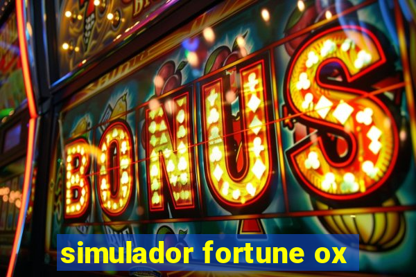 simulador fortune ox